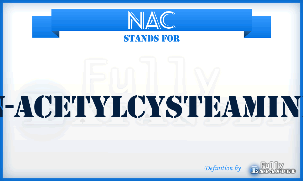 NAC - N-acetylcysteamine
