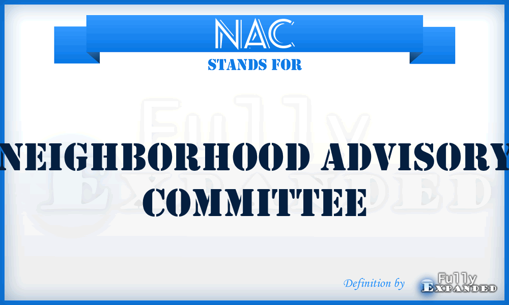 NAC - Neighborhood Advisory Committee