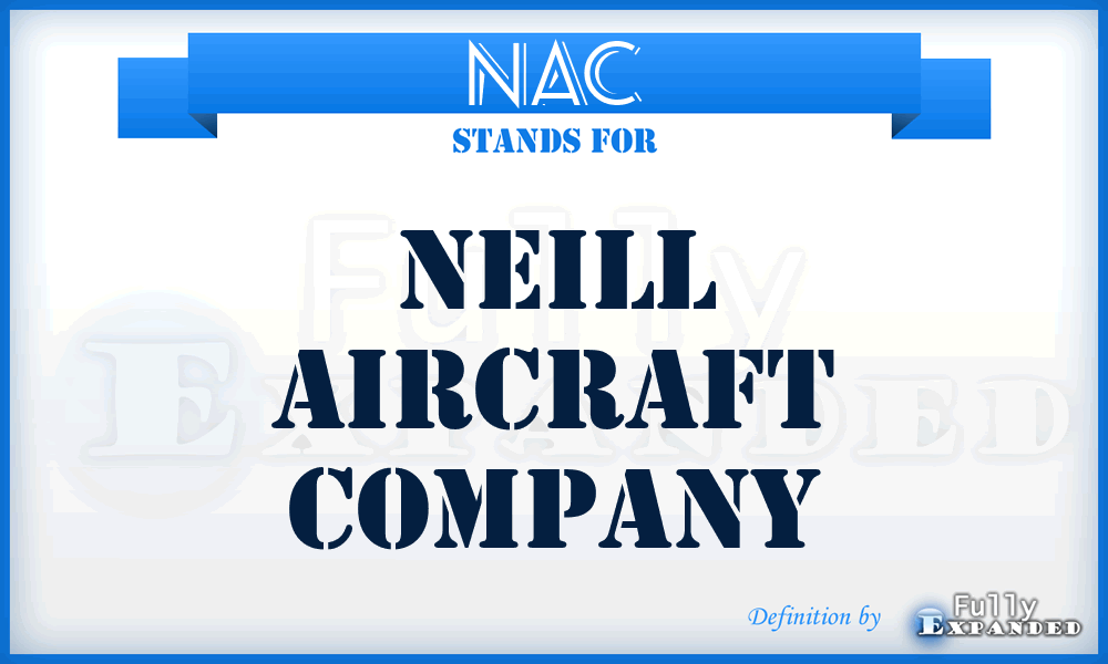 NAC - Neill Aircraft Company