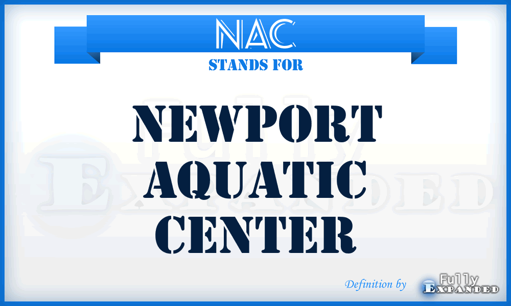 NAC - Newport Aquatic Center