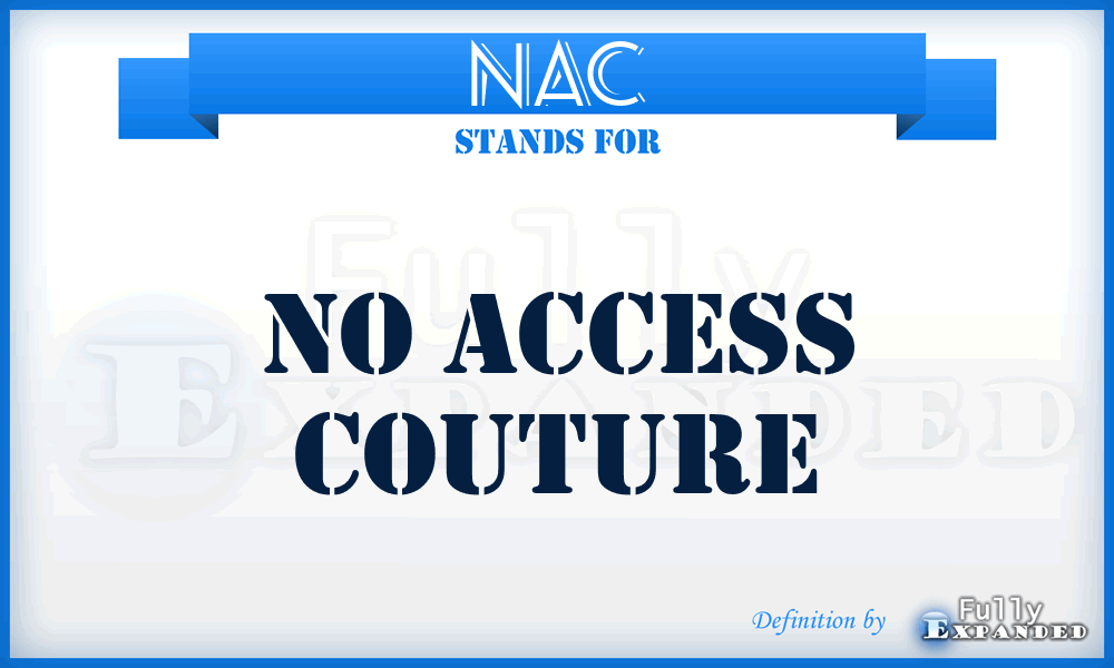 NAC - No Access Couture