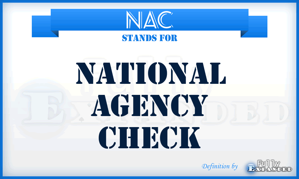 NAC - national agency check