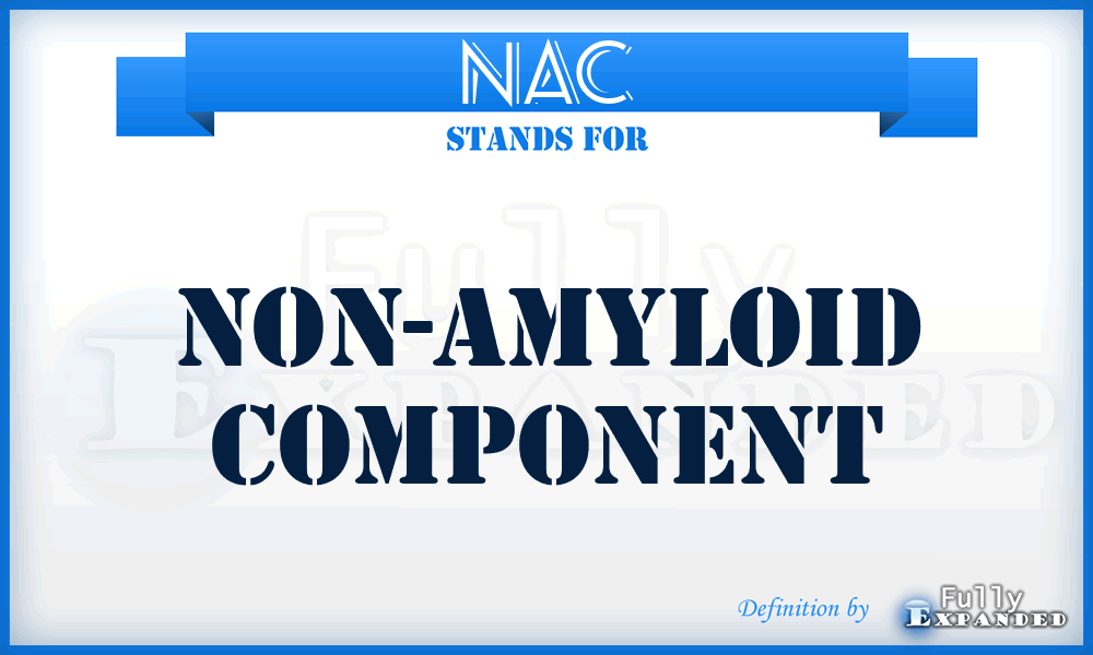 NAC - non-amyloid component