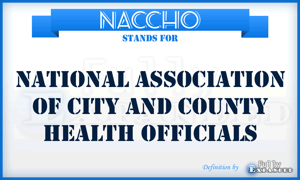 NACCHO - National Association of City and County Health Officials