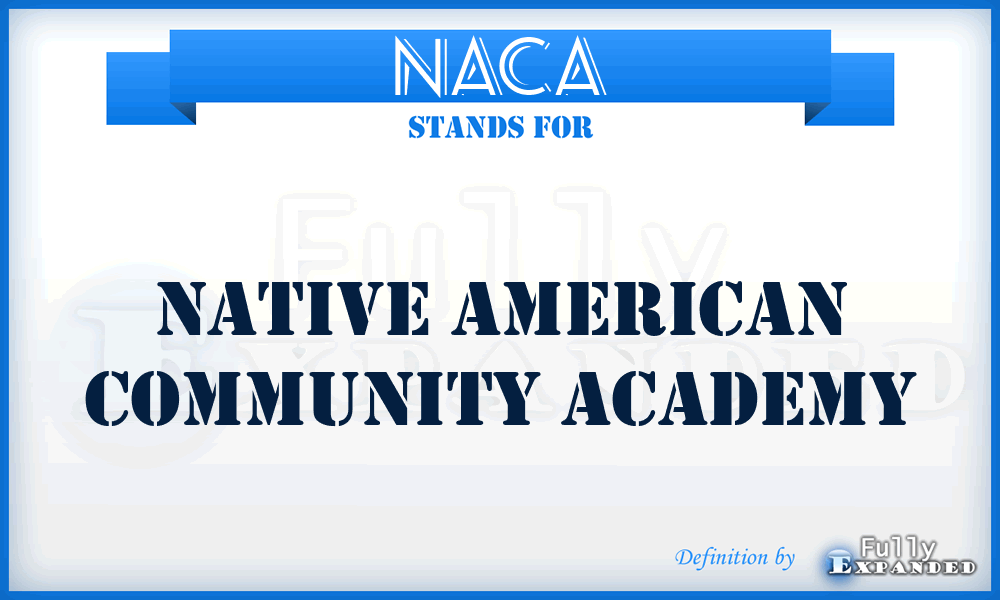 NACA - Native American Community Academy