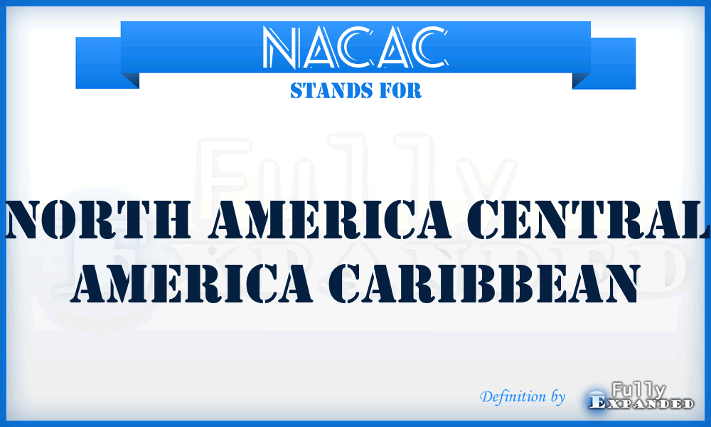 NACAC - North America Central America Caribbean