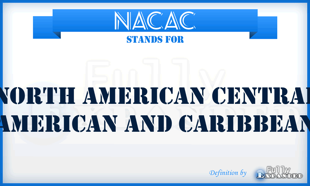 NACAC - North American Central American And Caribbean