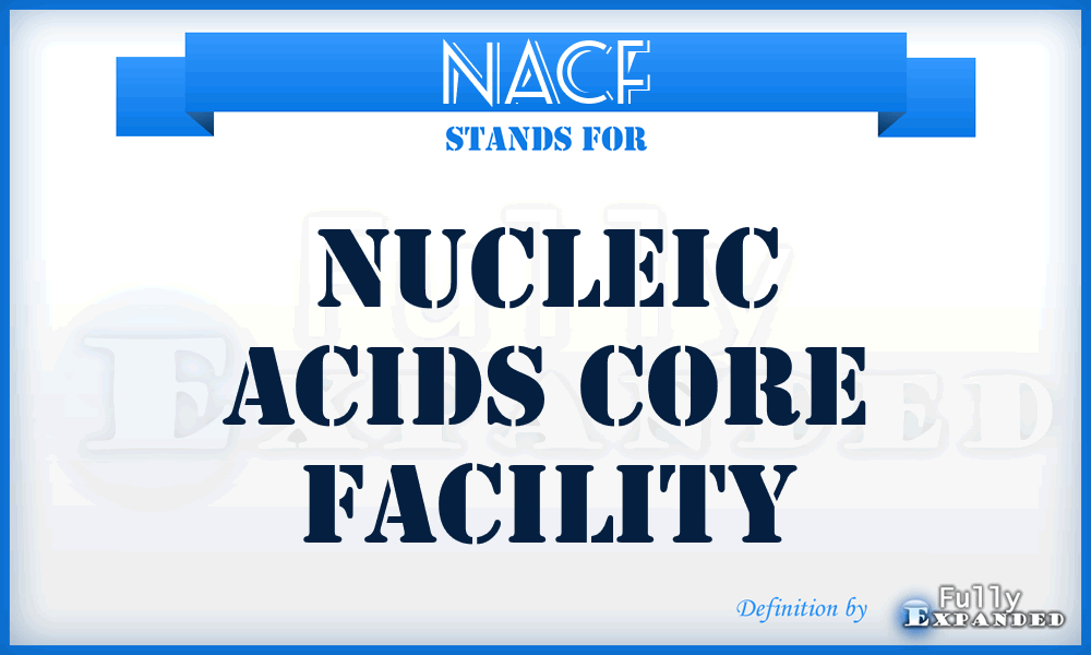 NACF - Nucleic Acids Core Facility