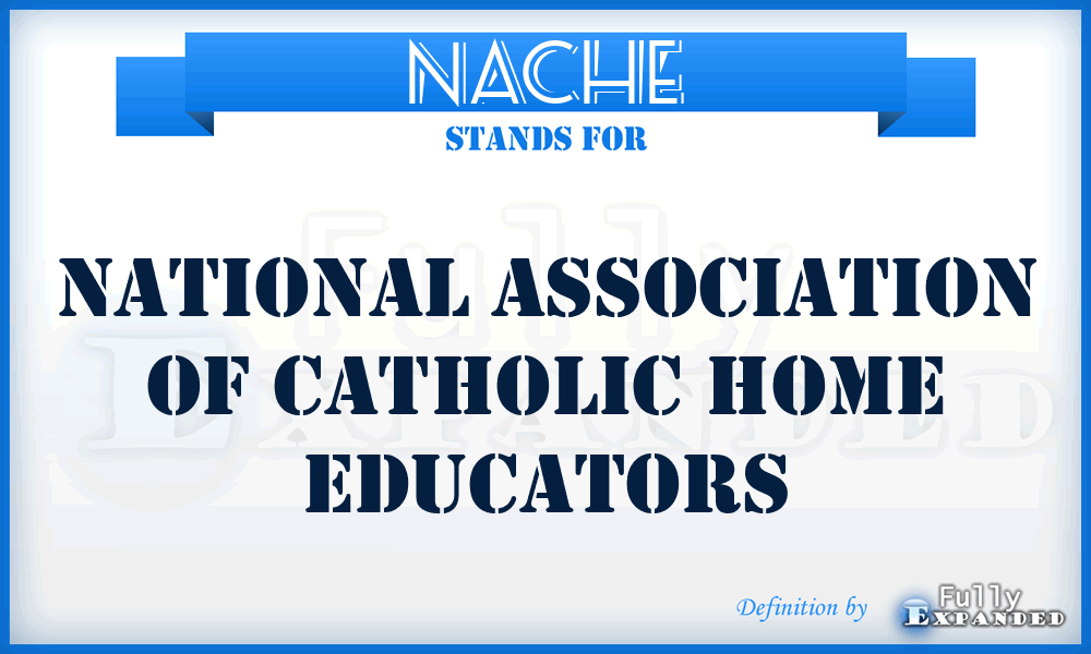 NACHE - National Association of Catholic Home Educators