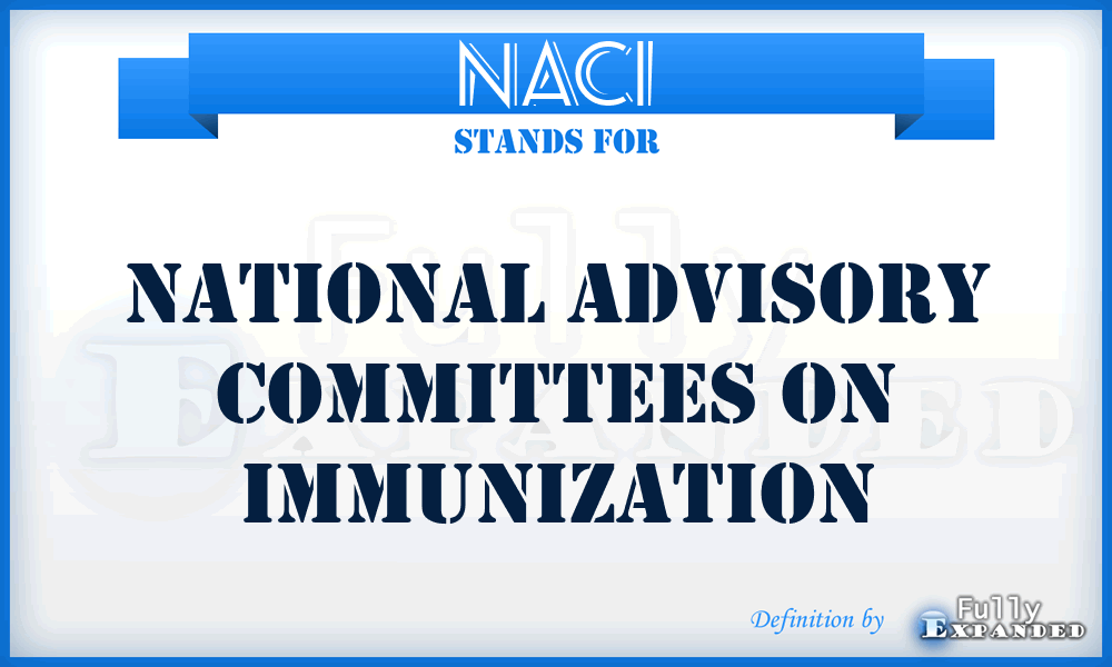 NACI - national advisory committees on immunization