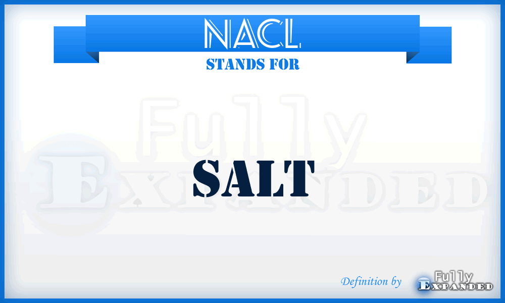 NACL - salt
