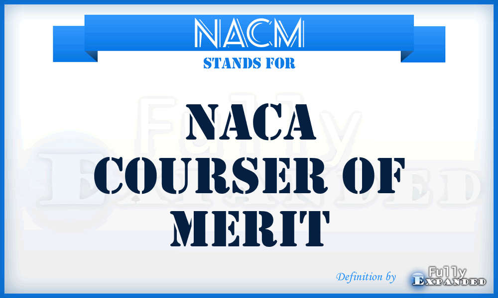 NACM - Naca Courser Of Merit