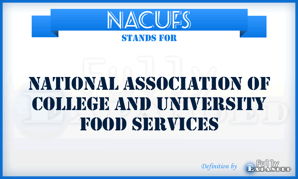 NACUFS - National Association of College and University Food Services