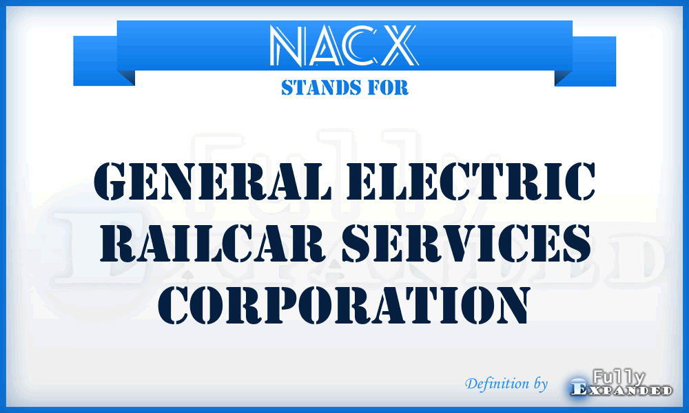 NACX - General Electric Railcar Services Corporation