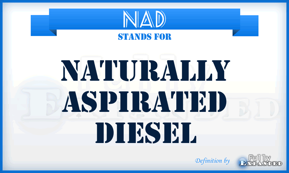 NAD - Naturally Aspirated Diesel