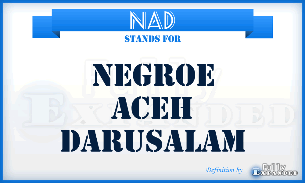 NAD - Negroe Aceh Darusalam