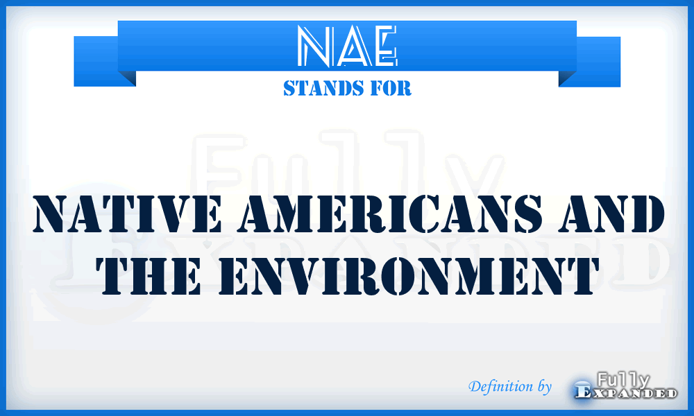 NAE - Native Americans and the Environment