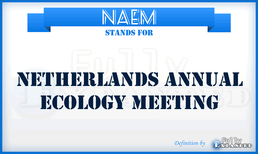 NAEM - Netherlands Annual Ecology Meeting