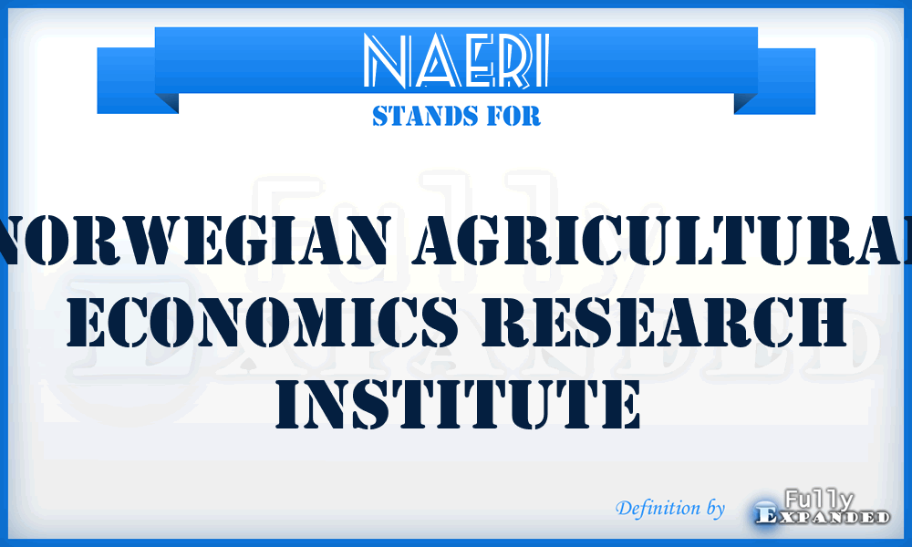 NAERI - Norwegian Agricultural Economics Research Institute