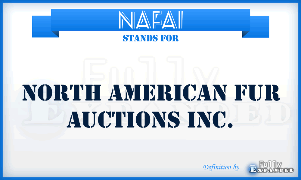 NAFAI - North American Fur Auctions Inc.