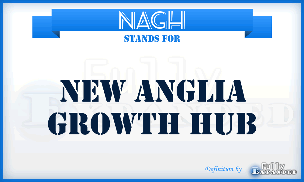 NAGH - New Anglia Growth Hub