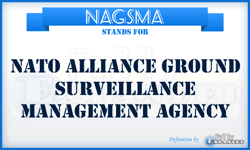 NAGSMA - Nato Alliance Ground Surveillance Management Agency