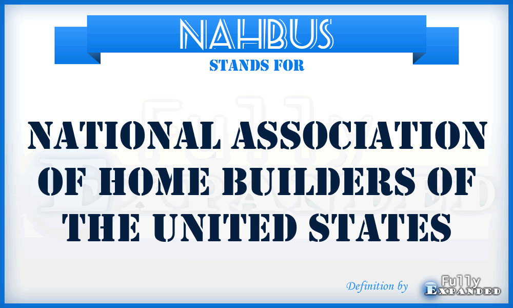 NAHBUS - National Association of Home Builders of the United States