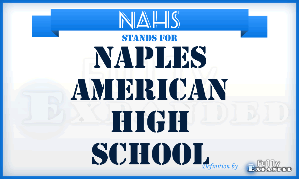 NAHS - Naples American High School