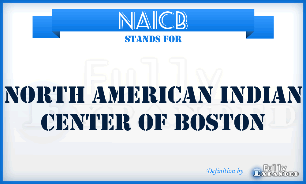 NAICB - North American Indian Center of Boston