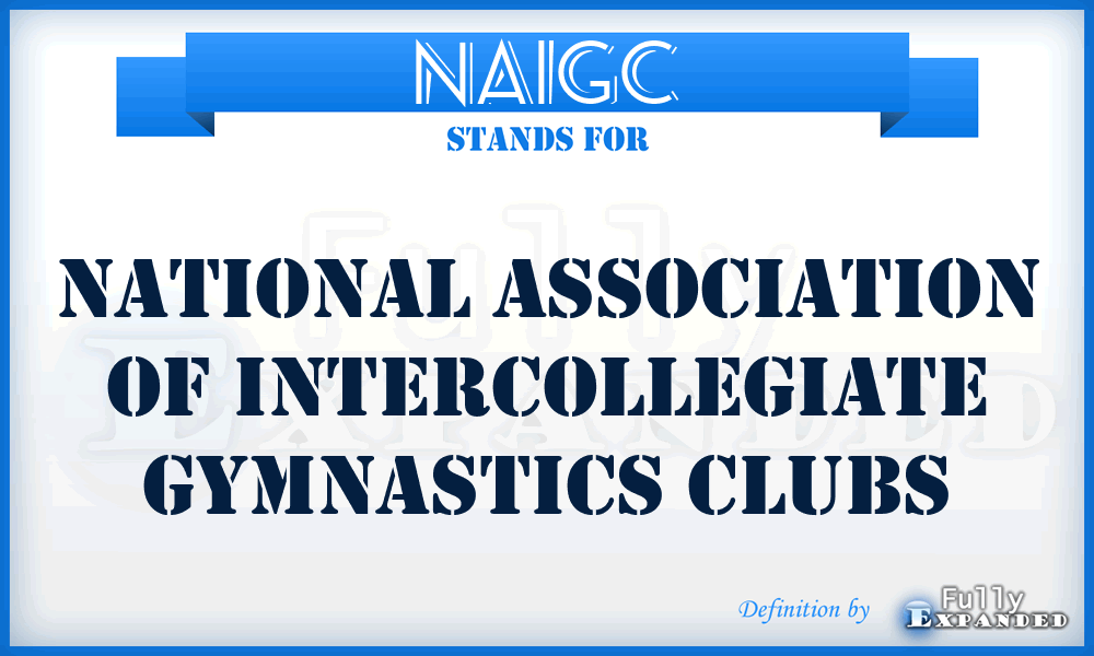 NAIGC - National Association of Intercollegiate Gymnastics Clubs