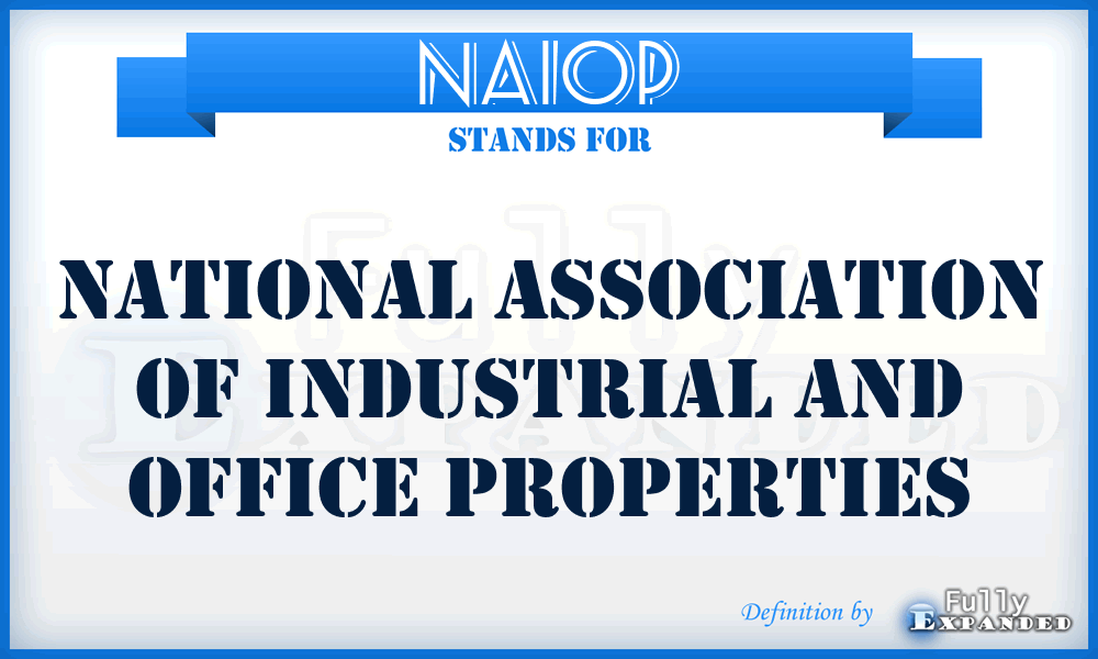 NAIOP - National Association of Industrial and Office Properties