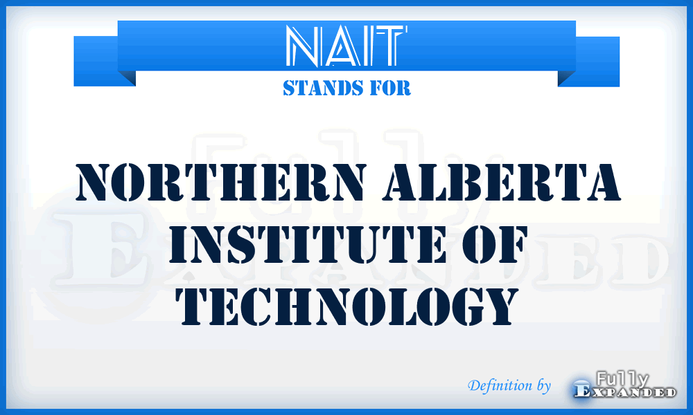 NAIT - Northern Alberta Institute of Technology
