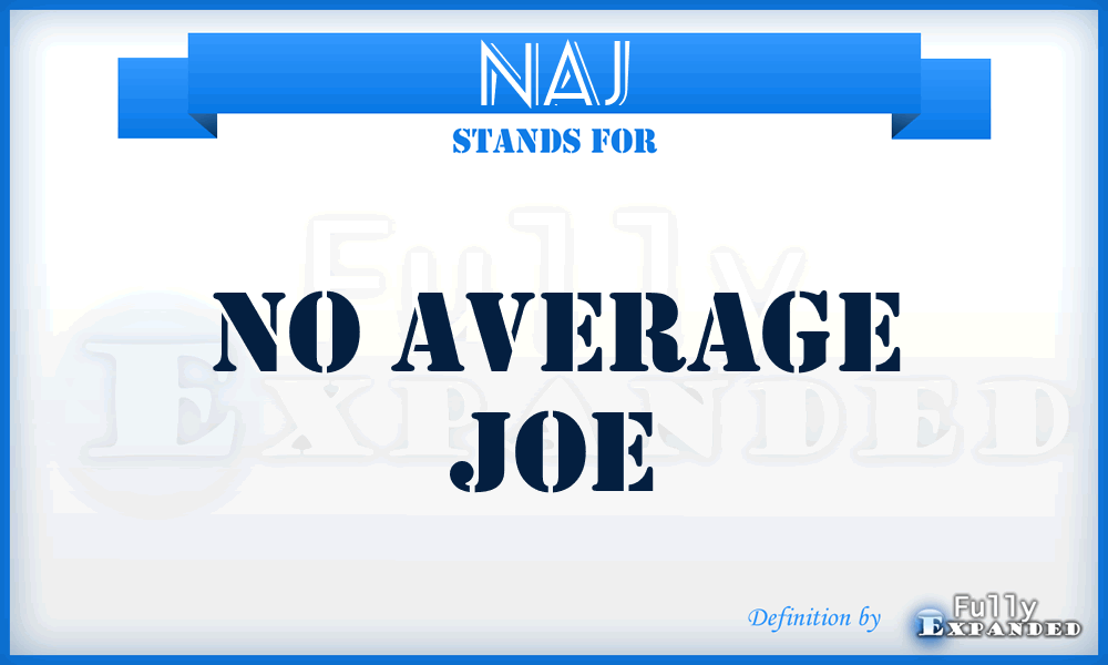 NAJ - No Average Joe