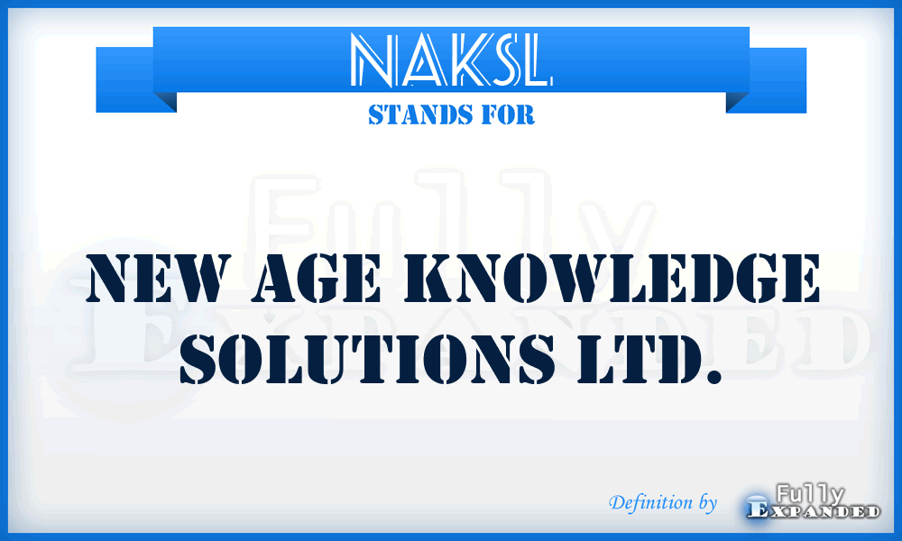 NAKSL - New Age Knowledge Solutions Ltd.