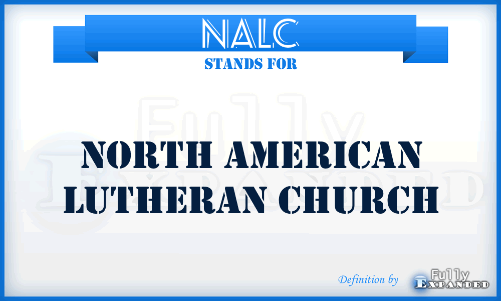 NALC - North American Lutheran Church