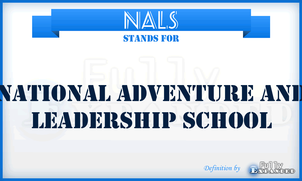 NALS - National Adventure and Leadership School