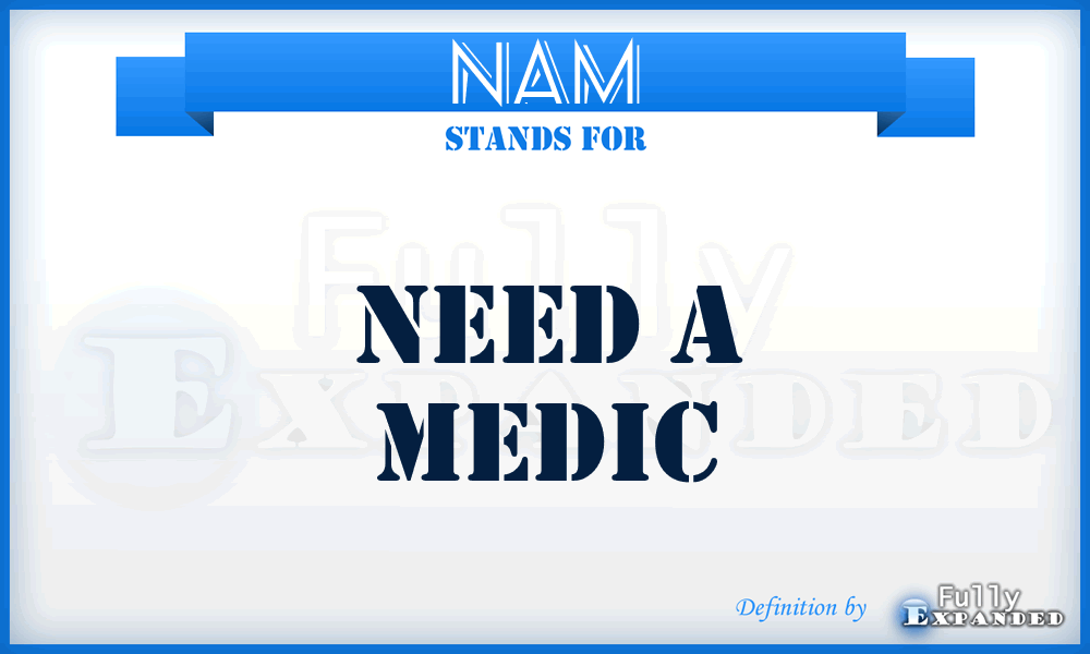 NAM - Need A Medic