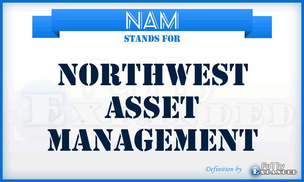 NAM - Northwest Asset Management