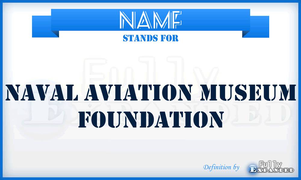 NAMF - Naval Aviation Museum Foundation