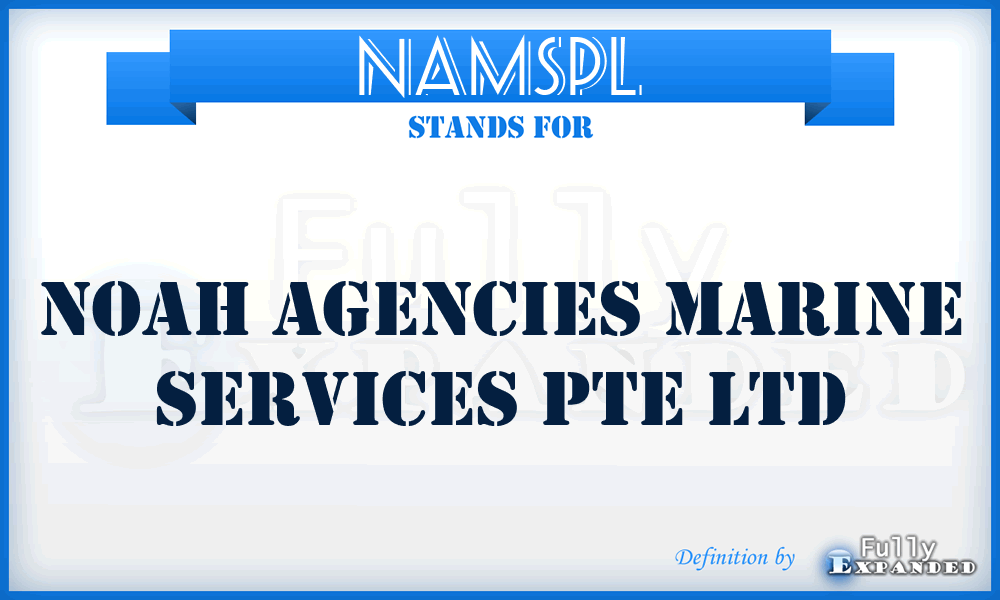 NAMSPL - Noah Agencies Marine Services Pte Ltd