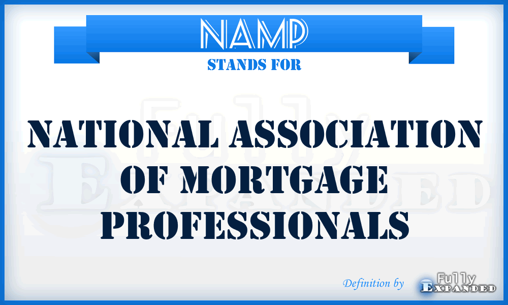 NAMP - National Association of Mortgage Professionals