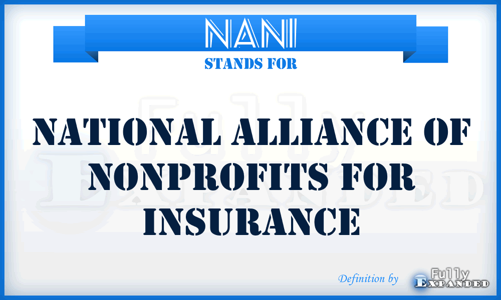 NANI - National Alliance of Nonprofits for Insurance