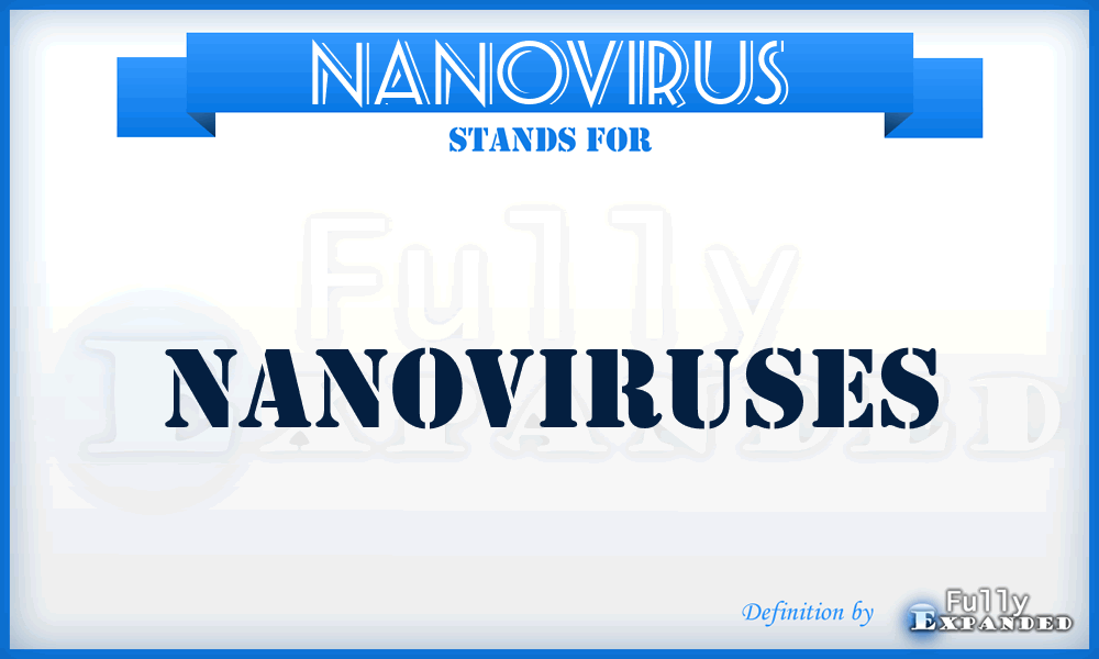 NANOVIRUS - Nanoviruses