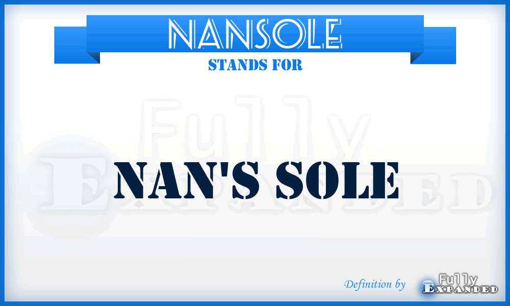 NANSOLE - NAN's sole