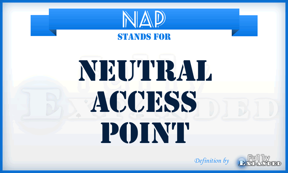 NAP - Neutral Access Point