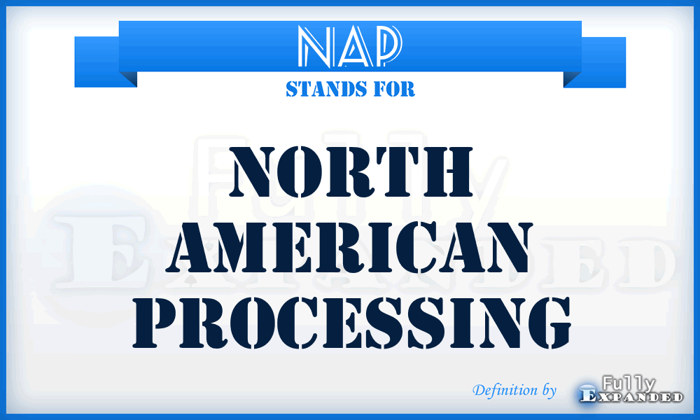 NAP - North American Processing
