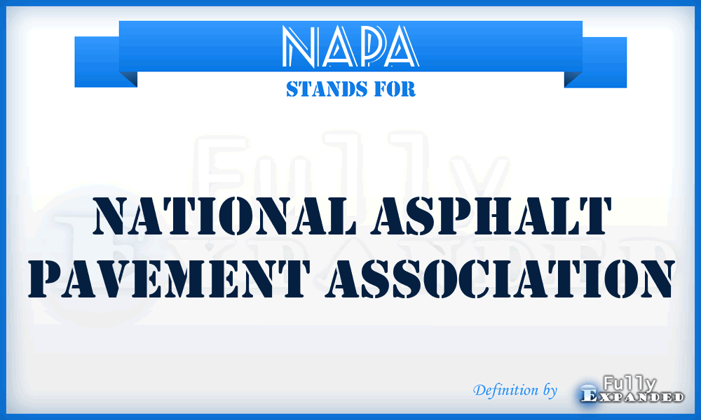 NAPA - National Asphalt Pavement Association