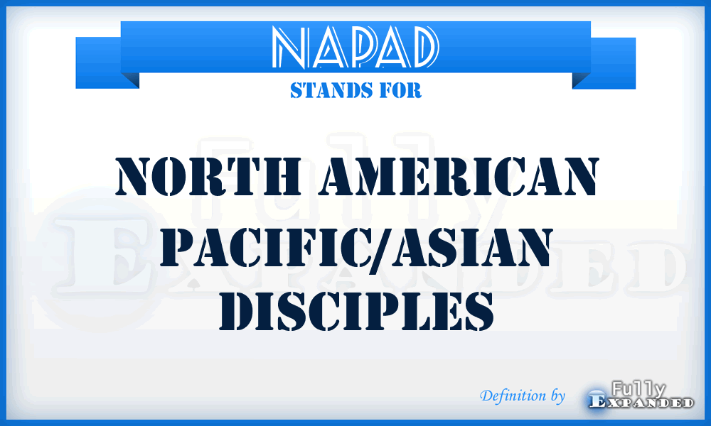 NAPAD - North American Pacific/Asian Disciples