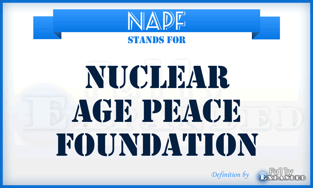 NAPF - Nuclear Age Peace Foundation