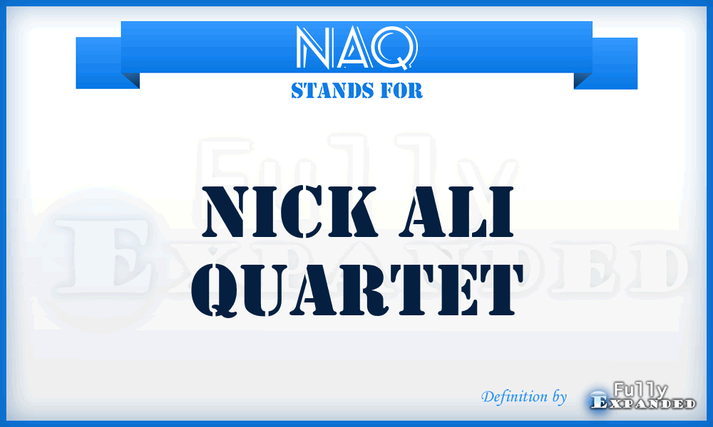 NAQ - Nick Ali Quartet